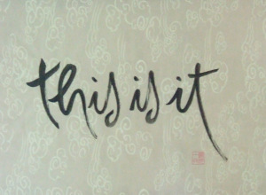 Original calligraphy by the Ven. Thich Nhat Hanh.